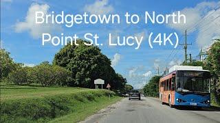 Driving in Barbados - Bridgetown to North Point St. Lucy (4K)