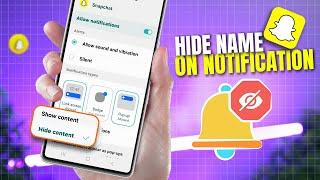 How to Hide Names on Snapchat Notifications on Android | Hide Notification Contents on Snapchat