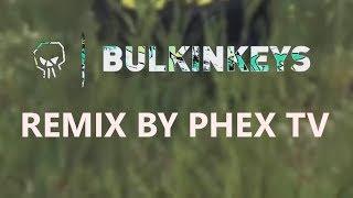 MC BULKIN - Bulkin Keys (Phex TV Remix)