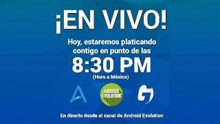 Super Directo con GalaxyApps y AndroidAppsTeam | Podcast #1 Android Evolution