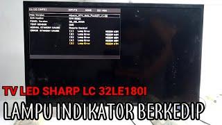 Tv LED Sharp LC 32LE180I lampu indikator berkedip-kedip