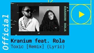 Kranium feat. Rola - Toxic [Remix] (Lyric Video)