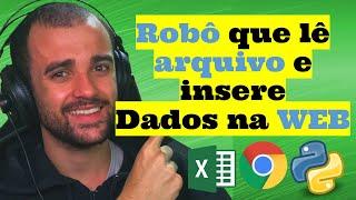 Como ler um arquivo excel e preencher dados na web com python passo a passo tutorial completo