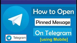 How To Open Pinned Message In Telegram