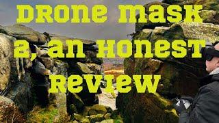 Drone Mask 2 an honest review.