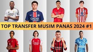 Rekap Top Transfer Pemain Resmi Musim Panas 2024 #1 (1 Juli s/d 30 Agustus)