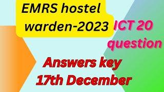 EMRS hostel warden analysis || 17 December 2023 answer key gk || ICT 20 question