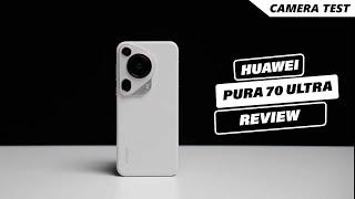 Huawei Pura 70 Ultra Camera Test | Release Date in UK | Review