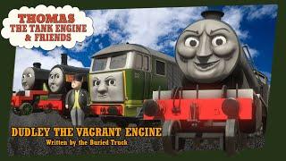 Dudley the Vagrant Engine | Full Trainz Movie