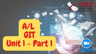 A/L | GIT Video Series | Unit 1 Part 1