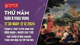 THỨ NĂM TUẦN II MÙA VỌNG | 17:30 ngày 12-12-2024 | TRUNG TÂM MỤC VỤ TGPSG