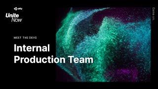 Meet the Devs: Internal Production Team | Unite Now 2020