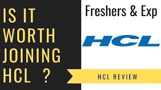 Is it worth joining HCL Technologies ? HCL review | Fresher | Experienced