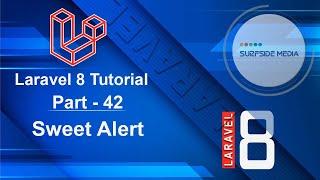 Laravel 8 Tutorial - Sweet Alert