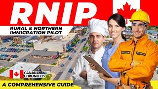 Rural and Northern Immigration Pilot (RNIP): A Comprehensive Guide | Canada Immigration 2024
