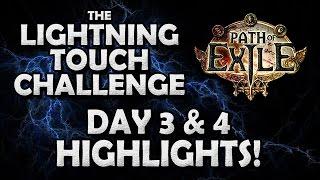 Path of Exile Lightning Touch Challenge! Day 3 & 4 HIGHLIGHTS!