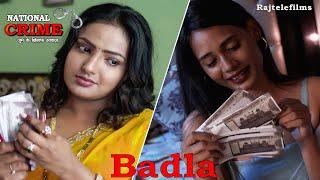 Sister-in-law and sister-in-law traded their youth for money. National Crime Full Episode | Badla | crime show
