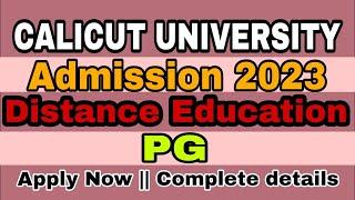 || PG || Distance education || Calicut University  || Apply now