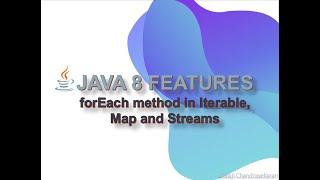 ForEach method Tutorial (Usage in Collections, Map and Stream)  - Java 8 features