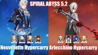 C1 Neuvillette Hypercarry & C0 Arlecchino Hypercarry | Spiral Abyss 5.2 | Genshin Impact