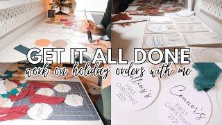 GET IT ALL DONE | Work On Etsy Holiday Orders With Me