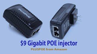 PLUSPOE - $9 Gigabit POE Injector from amazon