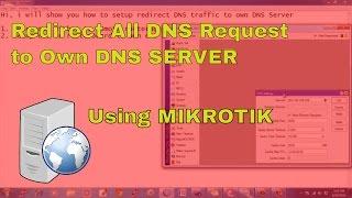 How to redirect DNS to own DNS server using mikrotik routerboard