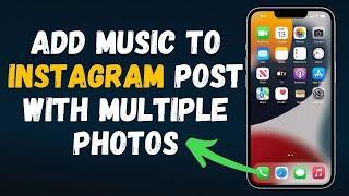 How to add music to Instagram post with multiple photos Tutorial (2024) Full Guide