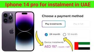 :Iphone 14 pro for instalment in UAE? Is iPhone available in installment plan #iphone14pro