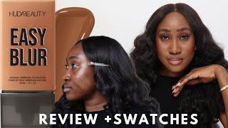 Huda Beauty Easy Blur Foundation on Dark Skin | Swatches + 9 hours Wear Test