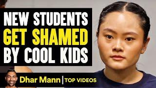 New Students Shamed By Cool Kids In School | Dhar Mann