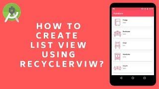 Android RecyclerView : Creating listview using LinearLayoutManager in android studio.