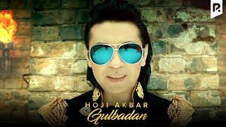 Hoji Akbar - Gulbadan | Хожи Акбар - Гулбадан