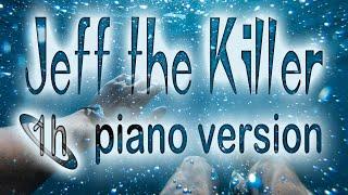 Jeff The Killer Theme Song (Piano Version) Sweet Dreams Are Made Of Screams - Myuu | 1 hour