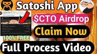 Satoshi App $CTO Airdrop Launch|Claim FREE $CTO Airdrop|Satoshi app new Update today| Satoshi App|