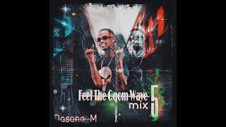 Gqom Mix 8 "Feel The Gqom Wave" by Dasong M