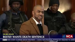 Thabo Bester wants death sentence