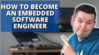 How To Become An Embedded Software Engineer?
