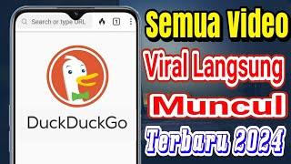 Cara Mencari Video Viral Di Aplikasi DuckDuckGo Terbaru 2024
