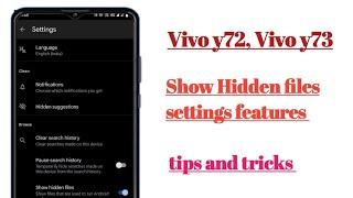 Vivo y72, y73 show Hidden files settings features tips and tricks