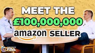 How to scale on Amazon FBA to £100 million: Tips from a 9-figure seller!