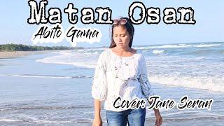 Matan Osan || Abito Gama || Cover: Jane Seran || Musik: Anzlech Berech