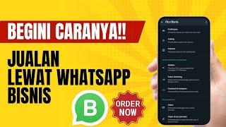 Cara Jualan Online di WhatsApp Business