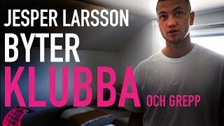 Jesper Larsson byter KLUBBA [och grepplinda]