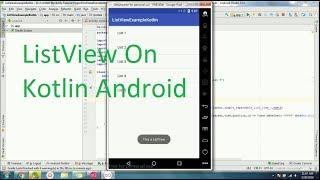 How to create listview on Kotlin in android studio 3 .0