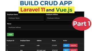 Laravel 11 & Vue.js: Complete Guide to Building a CRUD App | Part 1