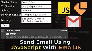 Send Email Using JavaScript With EmailJS | JavaScript Send Email