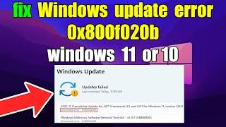 How to fix Windows update error 0x800f020b windows 11 or 10