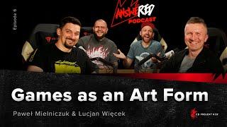 AnsweRED Podcast – Episode 6: Games as an Art Form