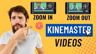 Kinemaster Se Video Me Zoom In Zoom Out Kaise Karen | Kinemaster Tutorial In Hindi